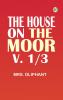 The House on the Moor v. 1/3