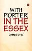 With Porter in the Essex
