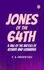 Jones of the 64th: A Tale of the Battles of Assaye and Laswaree