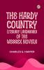 The Hardy Country: Literary landmarks of the Wessex Novels