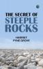 The Secret of Steeple Rocks
