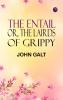 The Entail; or The Lairds of Grippy