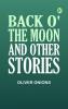 Back o' the Moon and other stories