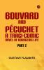Bouvard And Pécuchet: A Tragi-Comic Novel Of Bourgeois Life Part 2