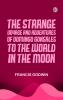 The Strange Voyage and Adventures of Domingo Gonsales to the World in the Moon