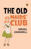 The Old Maids' Club