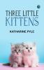 Three Little Kittens