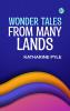 Wonder Tales from Many Lands