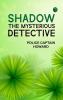 Shadow the Mysterious Detective