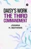 Daisy's Work: The Third Commandment