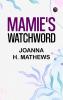 Mamie's Watchword