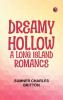 Dreamy Hollow: A Long Island Romance