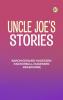 Uncle Joe's Stories