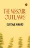The Missouri Outlaws