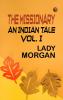 The Missionary: An Indian Tale; vol. I