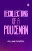Recollections of a Policeman