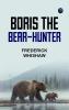 Boris the Bear-Hunter