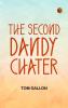 The Second Dandy Chater
