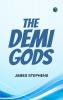 The Demi-gods