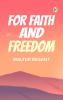 For Faith and Freedom