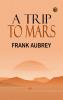 A Trip to Mars