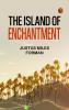 The Island of Enchantment