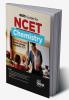 Go To Guide for NCET Chemistry for 4-Year Integrated Teacher Education Programme (ITEP) | 10 Practice Sets | NCERT Coverage with PYQs & Practice Question Bank | MCQs AR MSQs & Passage based Questions