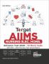 Disha Target AIIMS Nursing B.Sc. Hons. Entrance Test 2025 - 10 Mock Tests with 2022 - 2024 Previous Year Solved Papers | Physics Chemistry Biology General Knowledge & Aptitude |