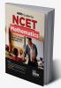 Go To Guide for NCET Mathematics for 4-Year Integrated Teacher Education Programme (ITEP) | 10 Practice Sets | NCERT Coverage with PYQs & Practice Question Bank | MCQs AR MSQs & Passage based Questions