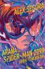 Marvel : Araña and Spider-Man 2099 : Dark Tomorrow
