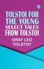 Tolstoi for the young: Select tales from Tolstoi