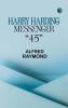 Harry Harding—Messenger 45