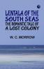 Lentala of the South Seas: The Romantic Tale of a Lost Colony