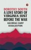 Dorothy South: A Love Story of Virginia Just Before the War