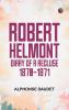 Robert Helmont: Diary of a Recluse 1870-1871