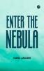 Enter the Nebula