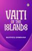 Vaiti of the Islands