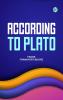 According to Plato