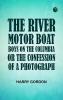 The River Motor Boat Boys on the Columbia; Or The Confession of a Photograph