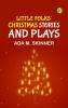 Little Folks' Christmas Stories and Plays