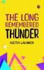 The Long Remembered Thunder
