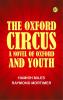 The Oxford Circus: A Novel of Oxford and Youth