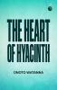 The Heart of Hyacinth