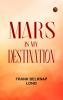 Mars is My Destination