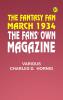 The Fantasy Fan March 1934 The Fans' Own Magazine