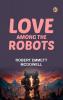 Love Among the Robots