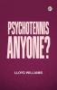 Psychotennis Anyone?