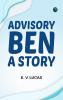 Advisory Ben: A Story