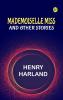 Mademoiselle Miss and Other Stories