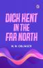 Dick Kent in the Far North